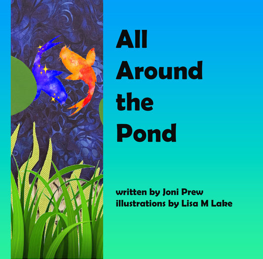 All Around the Pond