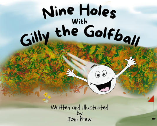 1 Signed Hard Cover - Nine Holes with Gilly the Golfball